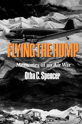 Flying the Hump Paperback Reveille Books