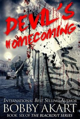 Devil's Homecoming: A Post Apocalyptic Emp Survival Fiction Series Paperback Createspace Independent Publishing Platform
