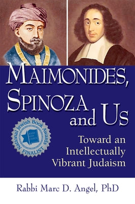 Maimonides, Spinoza and Us: Toward an Intellectually Vibrant Judaism Paperback Jewish Lights Publishing