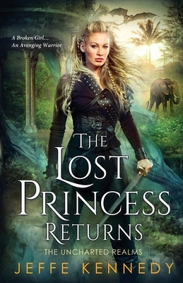 The Lost Princess Returns: The Uncharted Realms 5.5 Paperback Brightlynx Publishing