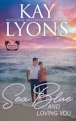 Sea Blue and Loving You Paperback Kindred Spirits Publishing