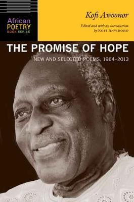 The Promise of Hope: New and Selected Poems, 1964-2013 Paperback University of Nebraska Press