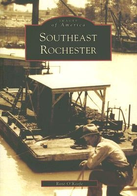 Southeast Rochester Paperback Arcadia Publishing (SC)