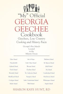 My Official Georgia Geechee Cookbook: Geechees, Low Country Cooking and History Facts Paperback Xlibris