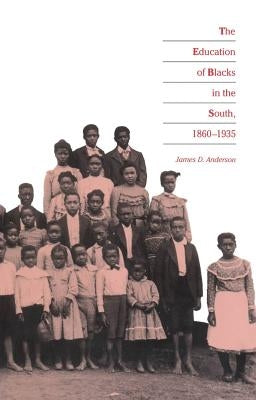 Paperback book titled "Education of Blacks in the South, 1860-1935" by University of North Carolina Press, showing the cover design.