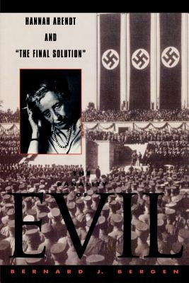 The Banality of Evil: Hannah Arendt and 'The Final Solution' Paperback Rowman & Littlefield Publishers