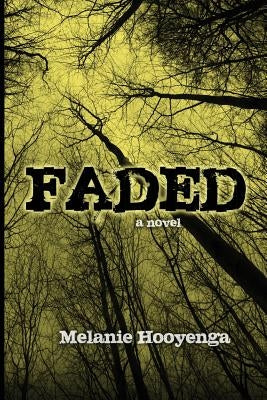 Faded Paperback Melanie Hooyenga