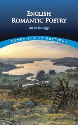 English Romantic Poetry: An Anthology Paperback Dover Publications