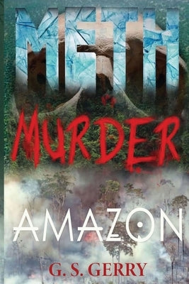 Meth Murder & Amazon Paperback Grake Den