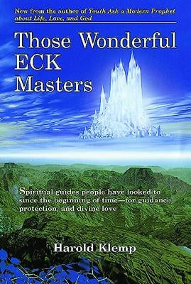 Those Wonderful ECK Masters Paperback Eckankar