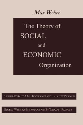 The Theory of Social and Economic Organization Paperback Martino Fine Books