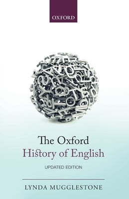 The Oxford History of English Paperback Oxford University Press (UK)