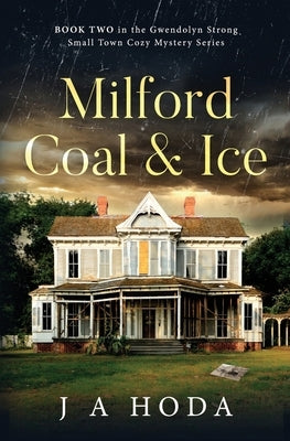 Milford Coal & Ice Paperback All Things Investigative, LLC