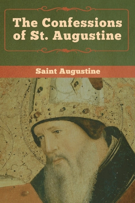 The Confessions of St. Augustine Paperback Bibliotech Press