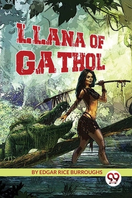 Llana of Gathol Paperback Double 9 Booksllp