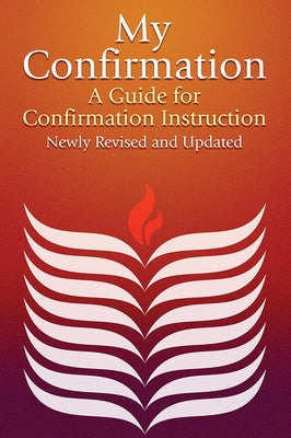 My Confirmation: A Guide for Confirmation Instruction (Revised) Paperback Pilgrim Press