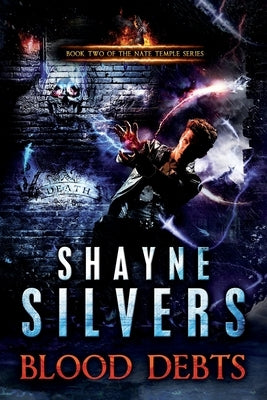 Blood Debts by Silvers, Shayne