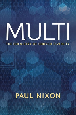 Multi: The Chemistry of Church Diversity Pilgrim Press