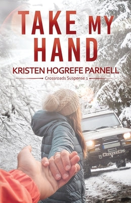 Take My Hand Paperback Mountain Brook Ink