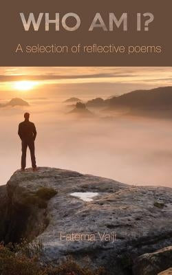 Who Am I?: A Selection of Reflective Poems Paperback Sun Behind the Cloud Publications Ltd