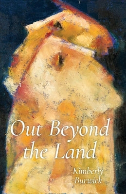 Out Beyond the Land Carnegie-Mellon University Press