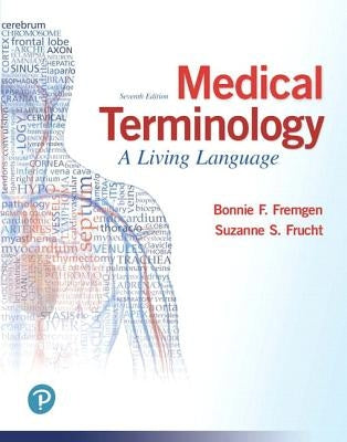 Medical Terminology: A Living Language Plus Mylab Medical Terminology with Pearson Etext - Access Card Package Loose Leaf Pearson
