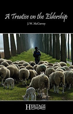 A Treatise on the Eldership Paperback Deward Publishing