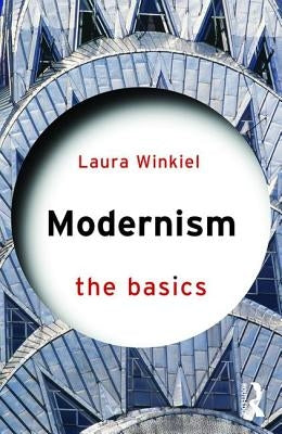 Modernism: The Basics Paperback Routledge