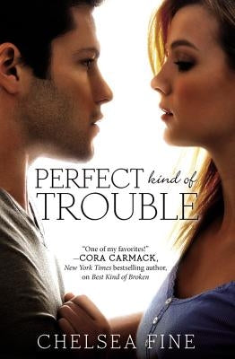 Perfect Kind of Trouble Paperback Forever