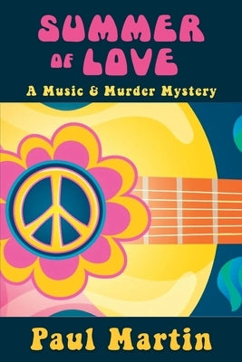 Summer of Love: A Music & Murder Mystery Paperback Level Best Books