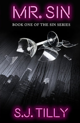 Mr. Sin: Book One of the Sin Series Paperback Independently Published
