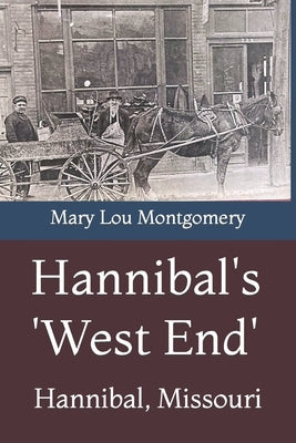 Hannibal's 'West End' Paperback Independently Published