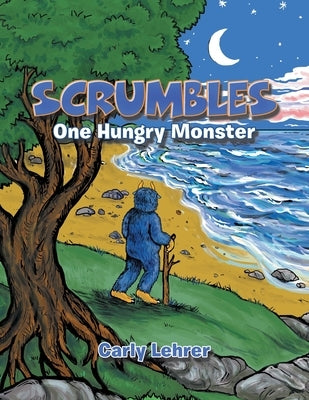 Scrumbles: One Hungry Monster Paperback iUniverse