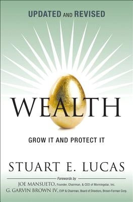 Wealth: Grow It and Protect It, Updated and Revised Paperback FT Press