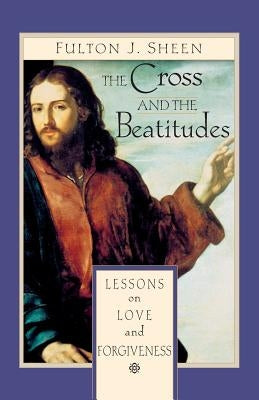 Cover of "The Cross and Beatitudes" book by Liguori Publications, featuring religious imagery and the title on the front.