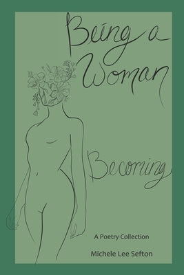 Being a Woman: Becoming Paperback Independently Published