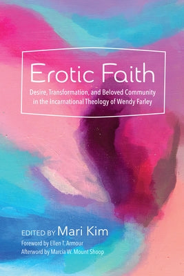 Erotic Faith Paperback Pickwick Publications