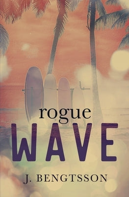 Rogue Wave Paperback J. Bengtsson