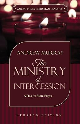 The Ministry of Intercession Paperback Aneko Press