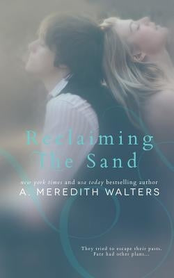 Reclaiming the Sand Paperback Createspace Independent Publishing Platform