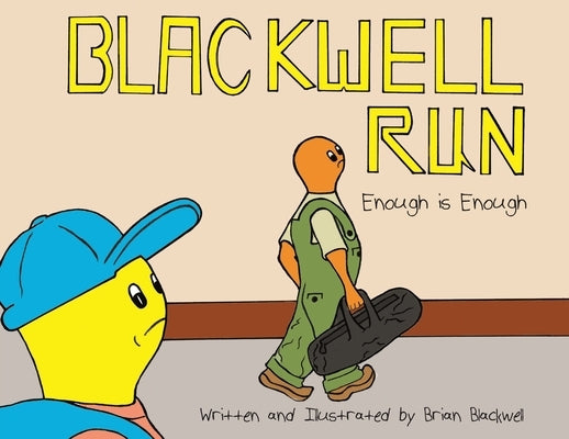 Blackwell Run: Enough is Enough Paperback Page Publishing