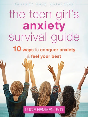 Paperback of The Teen Girl's Anxiety Survival Guide showing the front cover with title and colorful design elements.