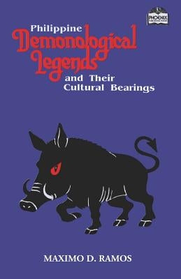 Philippine Demonological Legends and Their Cultural Bearings Paperback Createspace Independent Publishing Platform