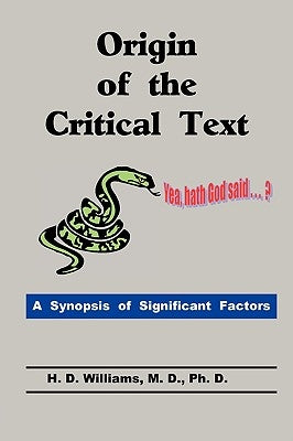 Origin of the Critical Text Paperback Old Paths Publications, Inc