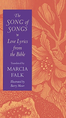 The Song of Songs: Love Lyrics from the Bible Paperback Brandeis University Press