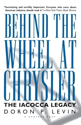 Behind the Wheel at Chrysler Paperback Mariner Books
