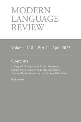 Modern Language Review (118: 2) April 2023 Paperback Modern Humanities Research Association