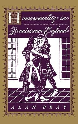 Homosexuality in Renaissance England Paperback Columbia University Press