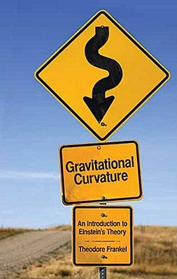 Gravitational Curvature: An Introduction to Einstein's Theory Paperback Dover Publications