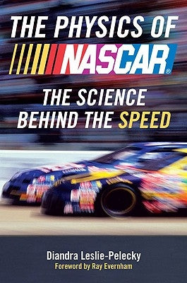The Physics of NASCAR: The Science Behind the Speed Plume Books